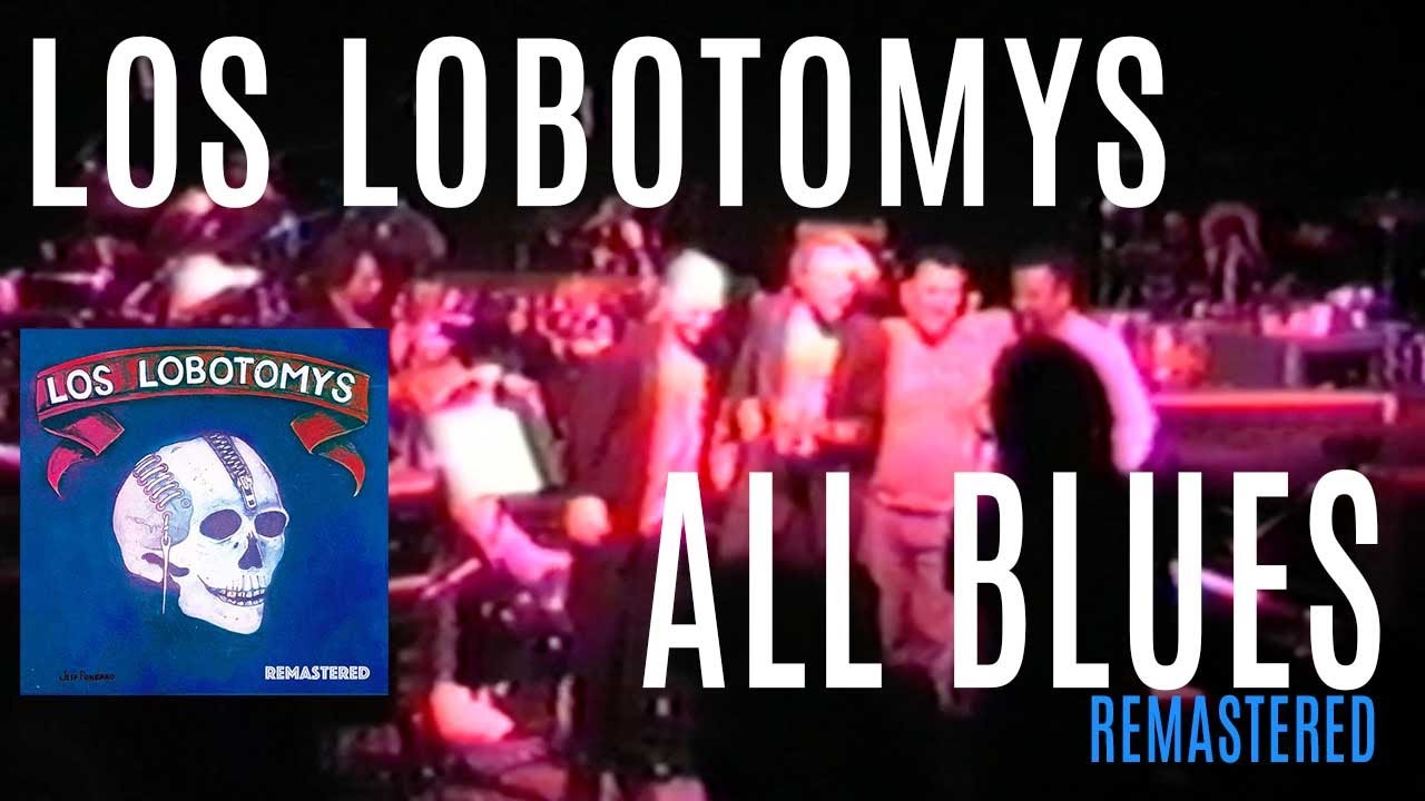 Los Lobotomys - All Blues (Remastered) | David Garfield