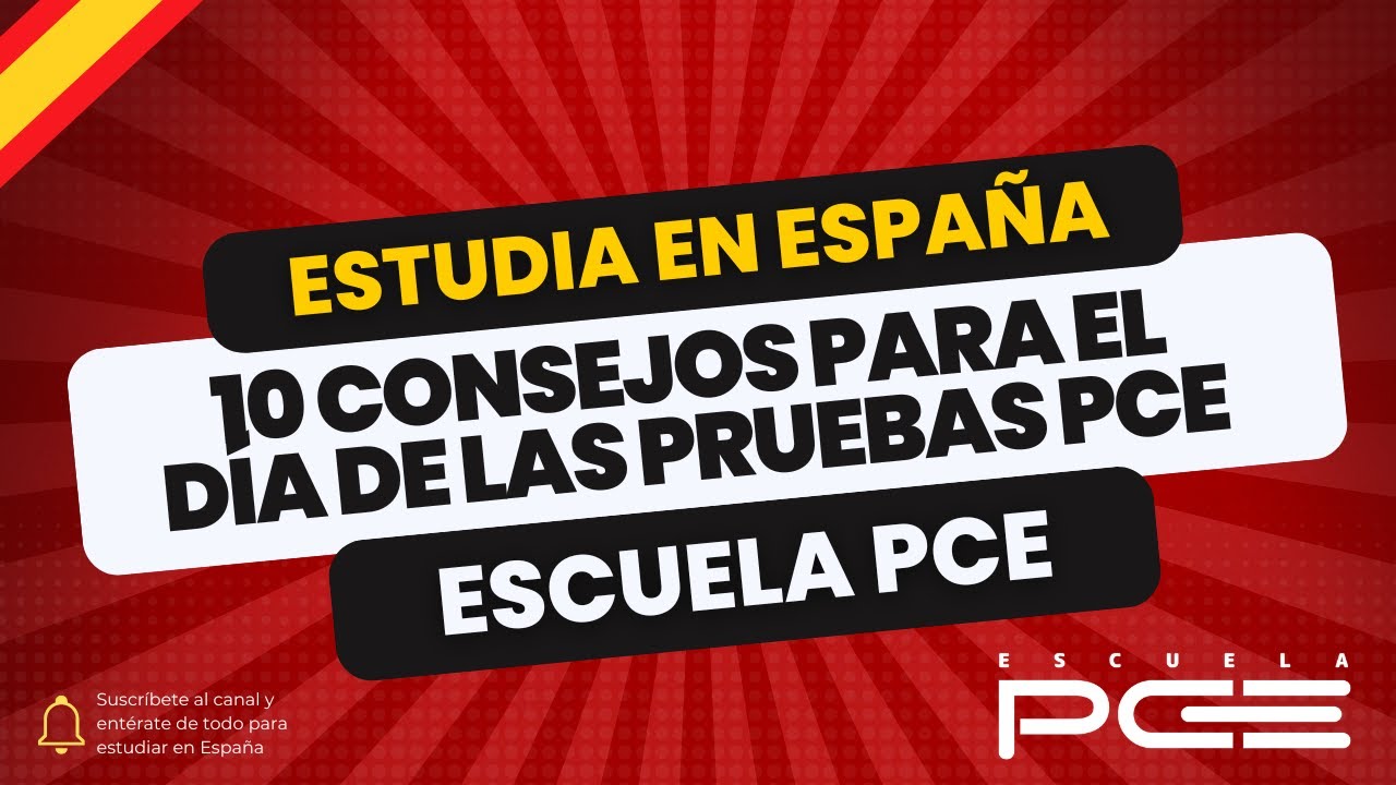 🏆 10 CONSEJOS para el d&iacute;a de los ex&aacute;menes de SELECTIVIDAD PCE 💥 ⭐ Escuela PCE