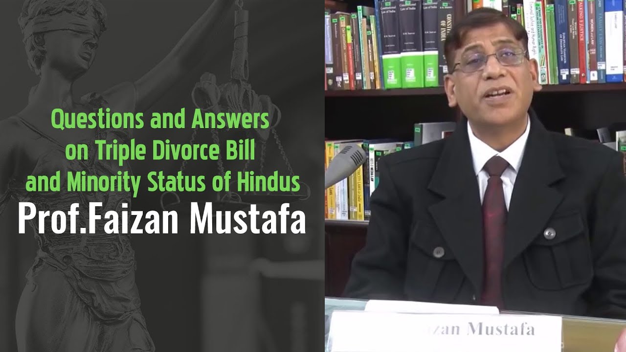 Questions and Answers on Triple Divorce Bill and Minority Status of Hindus | Prof. Faizan Mustafa