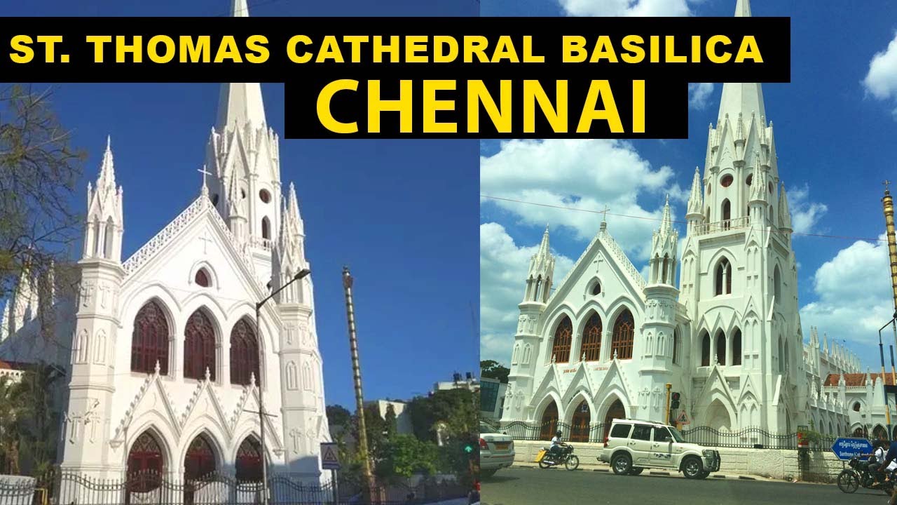 Santhome Church | St. Thomas Cathedral Basilica, Chennai |