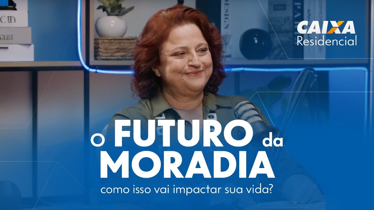 Fora da Casa, o podcast da CAIXA Residencial_Inês Magalhães