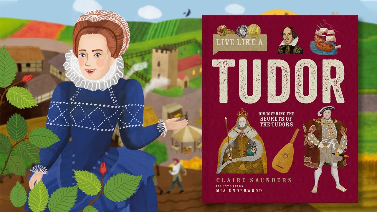 Live Like a Tudor by Claire Saunders - Book Trailer