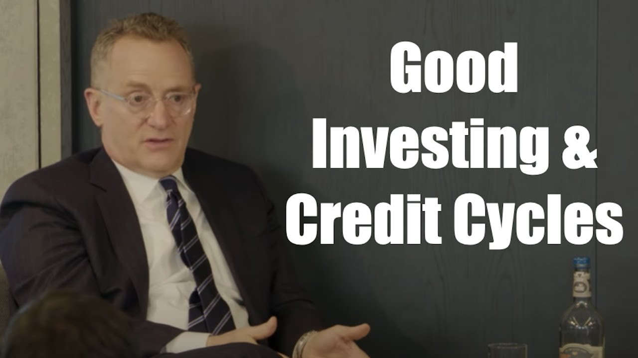 Howard Marks: How to Understand Credit Cycles on Investing