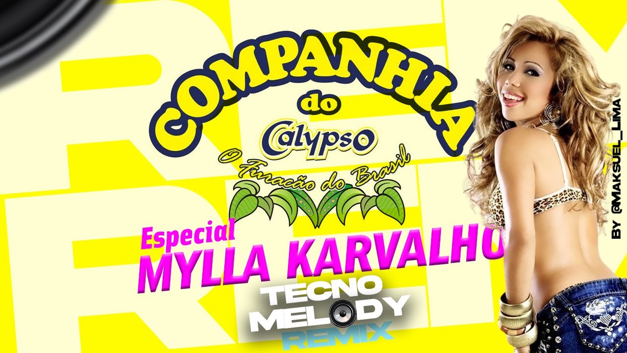 MYLLA KARVALHO - VERS&Atilde;O MELODY BATID&Atilde;O - [REMIX] - By Maksuel Lima