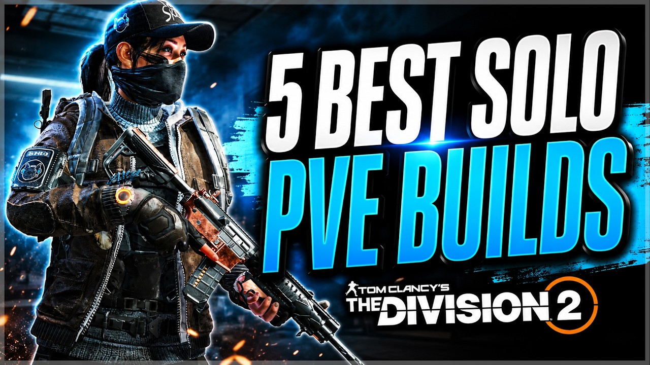 The Division 2 TOP 5 BEST SOLO PVE Builds in Year 8 Season 1!