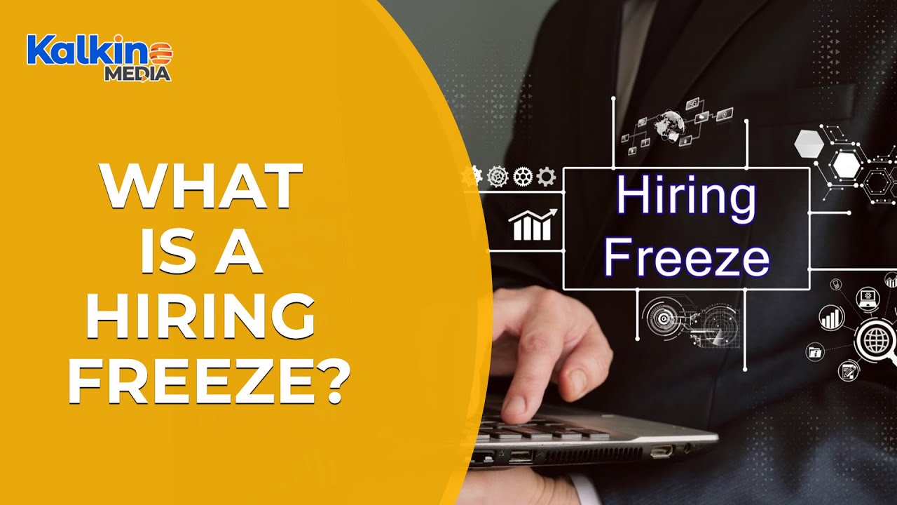 What is a Hiring Freeze?