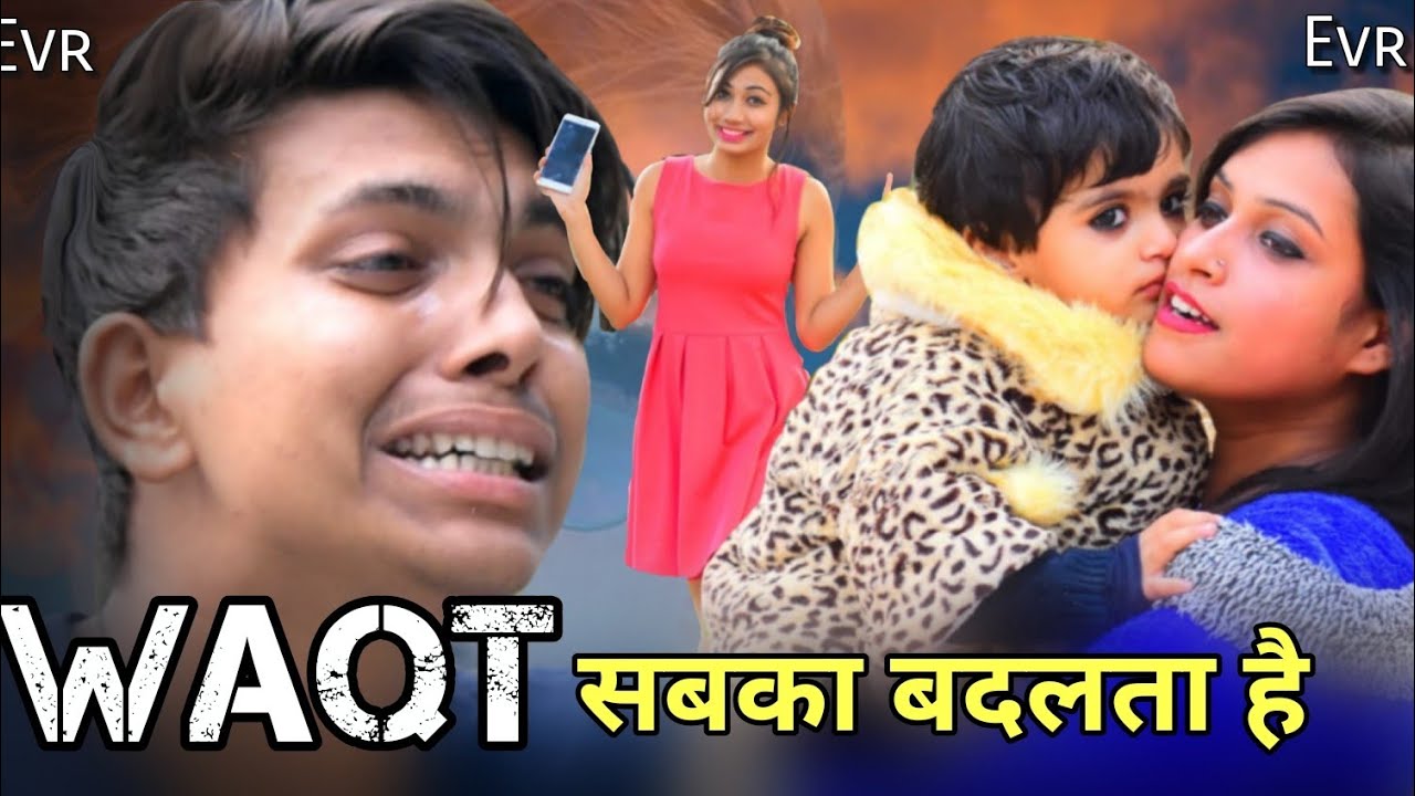 WAQT SABKA BADALTA HAI | Time Changes | Heart Touching Story | EVR