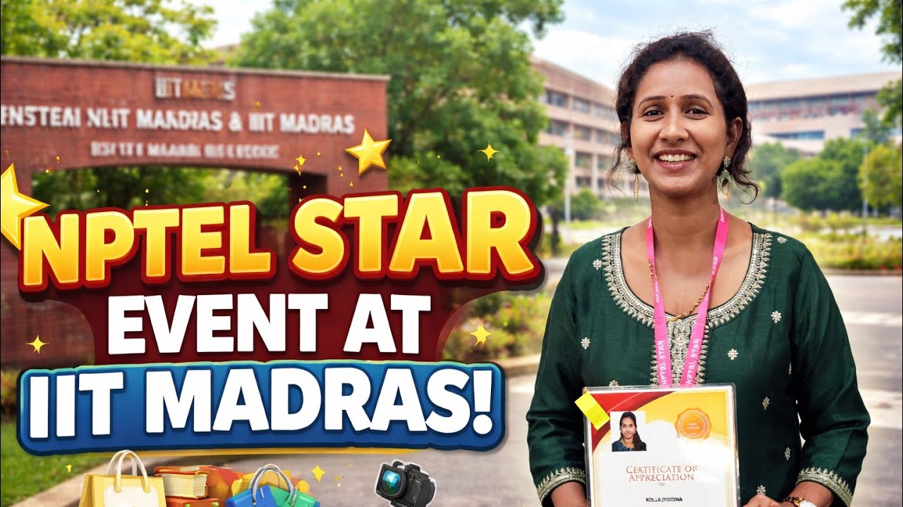 NPTEL STAR Facilitation Event at IIT Madras | Campus Vlog