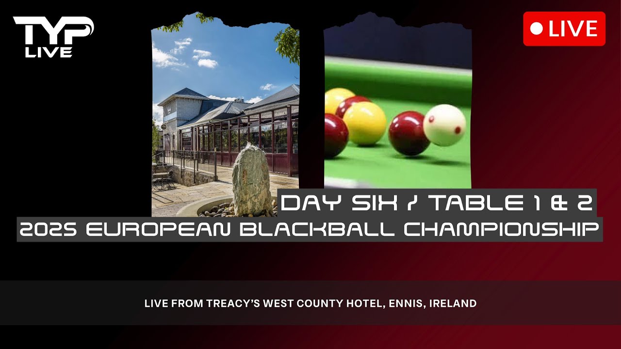 Table 1 & 2 | 2025 EBA European Blackball Championships | Day Six | Ennis, Ireland