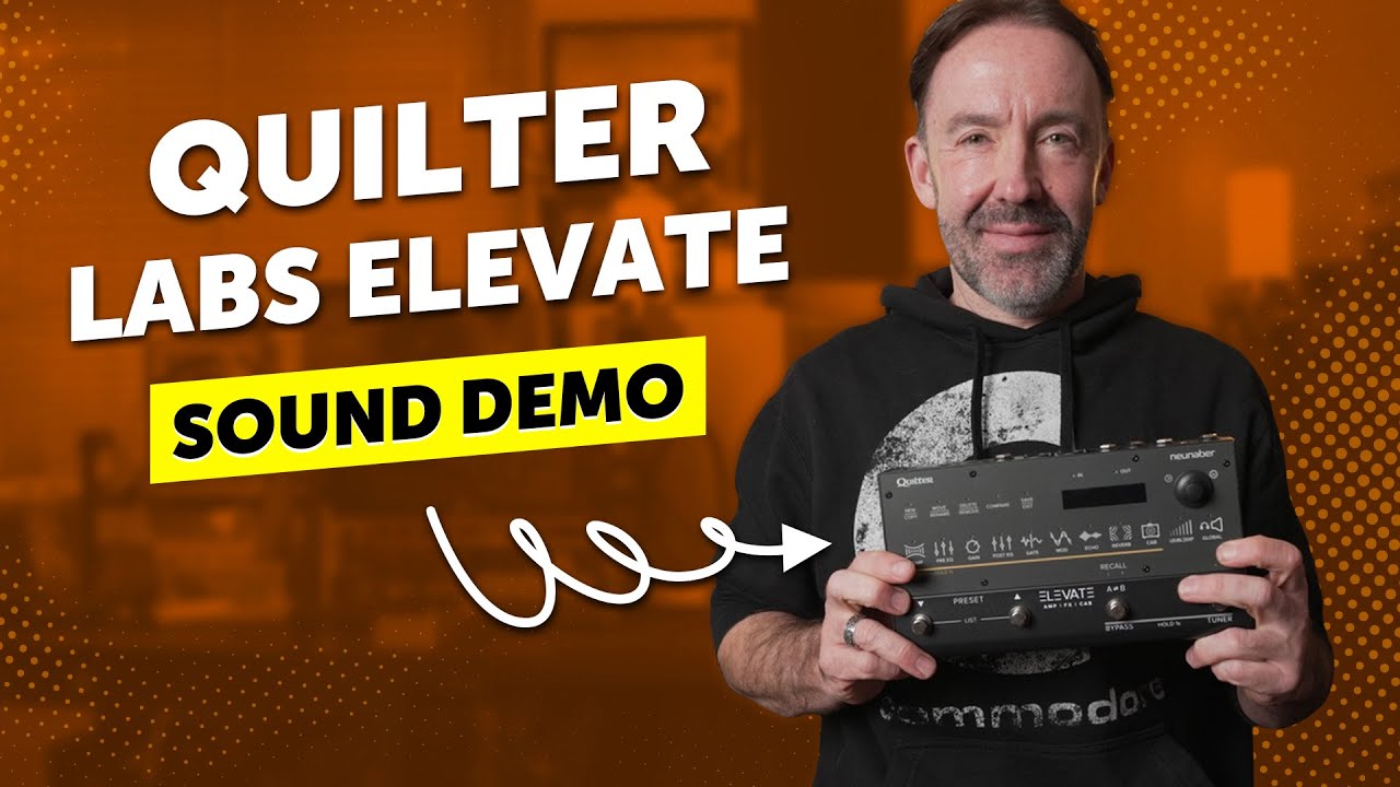 Quilter Labs Elevate &ndash; Review & Sound Demo | Modeling reimagined?