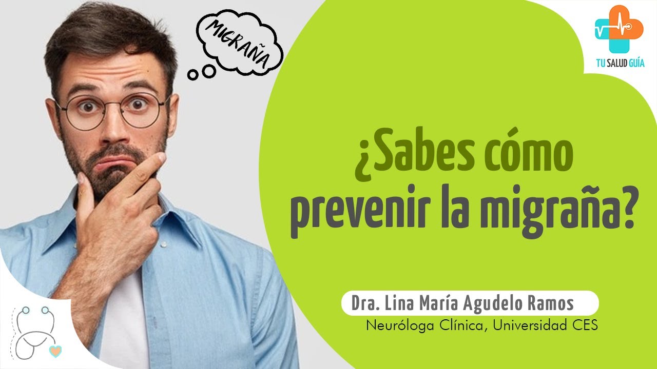 &iquest;Sabes c&oacute;mo prevenir la migra&ntilde;a? | Tu Salud Gu&iacute;a