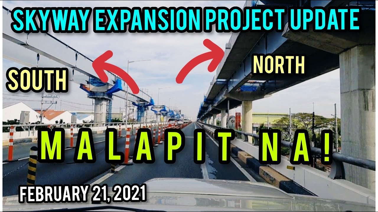 ANG BILIS! KALIWA AT KANAN NA! EXPANSION PROJECT NG SKYWAY! FEBRUARY 21, 2021 UPDATE. DRIVE TOUR.