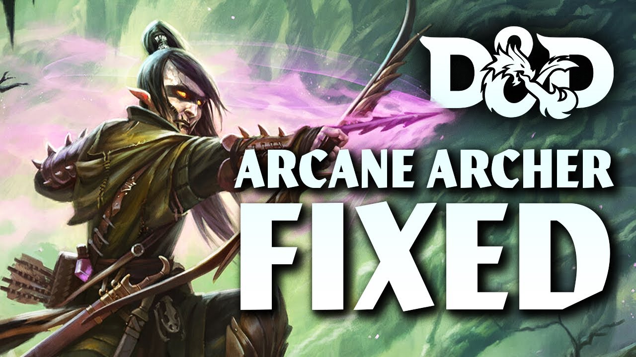 I FIXED D&D 5.5E's Arcane Archer