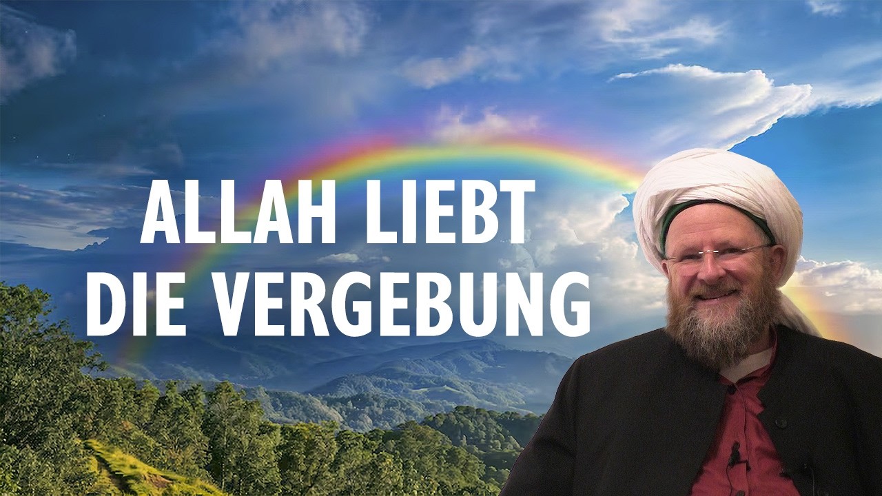 Allah liebt die Vergebung