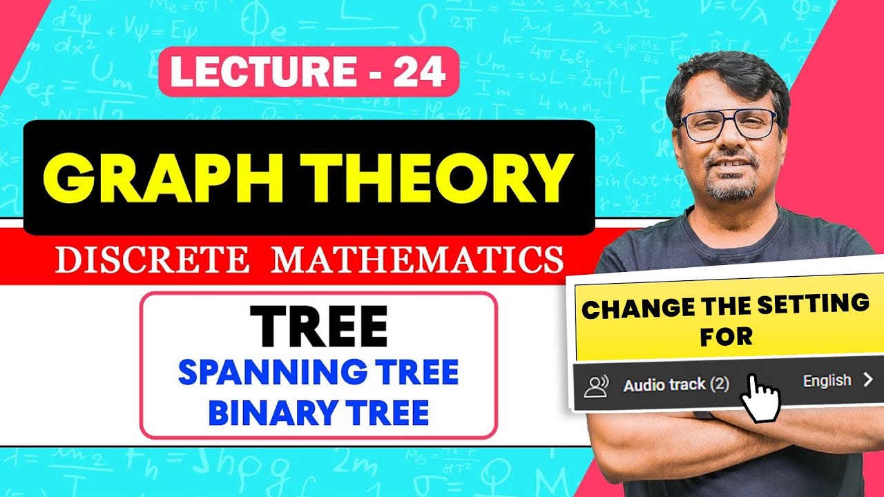 Graph Theory | Spanning Tree & Binary Tree | Discrete Mathematics by GP Sir