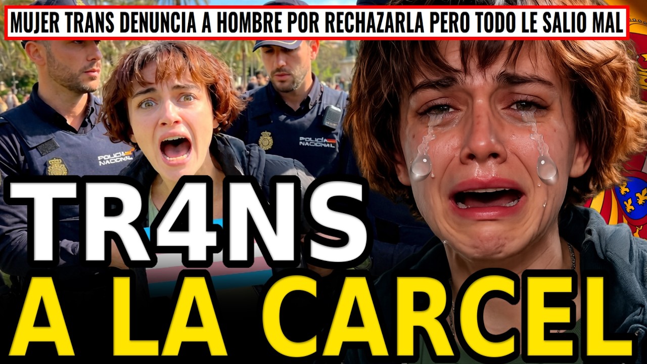 TRANS DENUNCIA a Hombre por RECHAZARLE al ENTERARSE que NO ES MUJER Y AHORA TERMINARA EN LA CARCEL