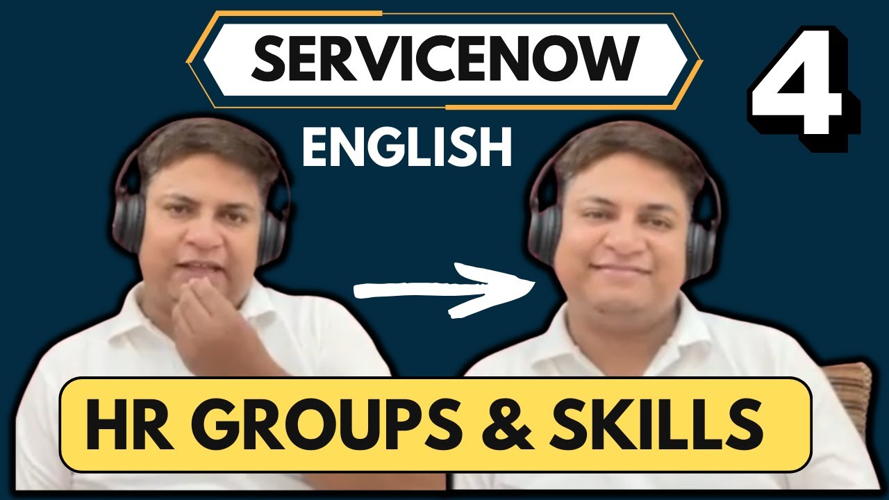 What are HR Groups & Skills In ServiceNow HRSD? | ServiceNow HRSD Course In English Part 4