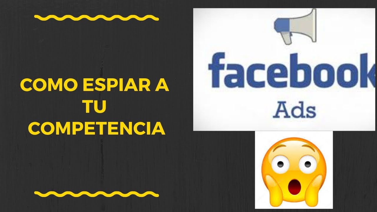 🔎 C&oacute;mo ESPIAR a tu competencia en Facebook  Ads  Extensi&oacute;n GRATIS