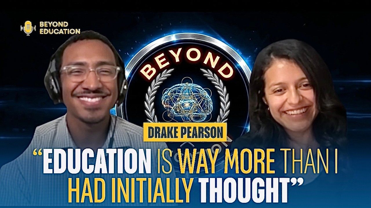 Beyond Education - Drake Pearson | Meet the Experts - Ep. 1 | Education at home | Real Education