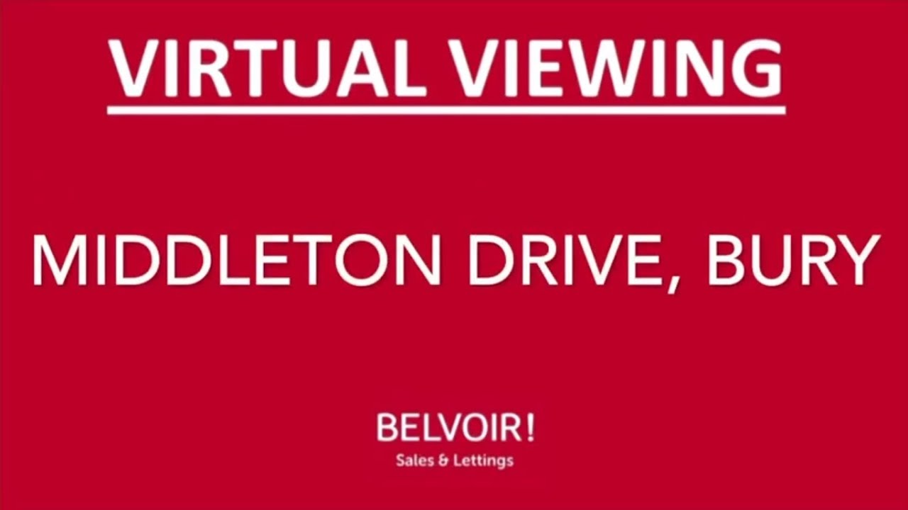 VIRTUAL VIEWING | Middleton Drive | Belvoir Bury