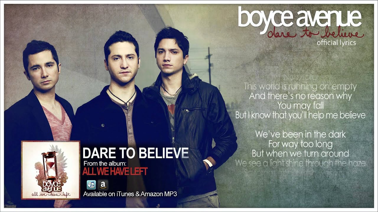 Boyce Avenue - Dare To Believe (Lyric Video)(Original Song) on Spotify & Apple