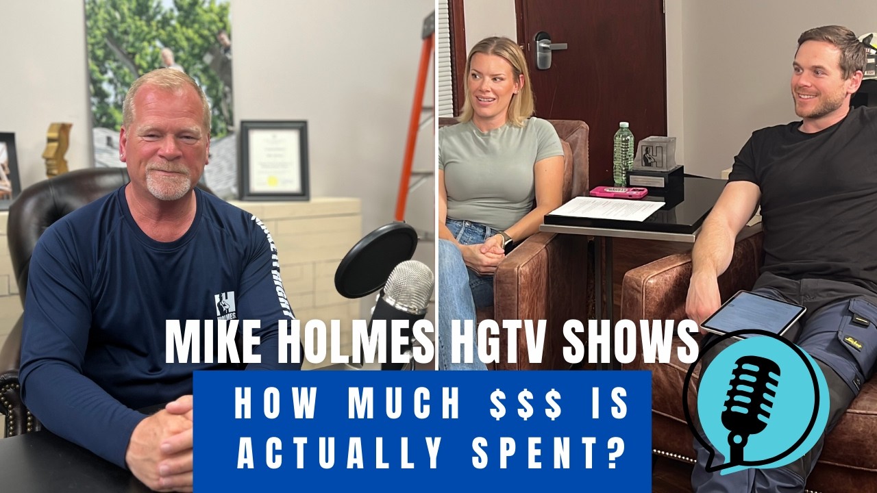 Mike Holmes Reveals Behind-the-Scenes Secrets from His HGTV Journey! | Must-Listen Podcast!