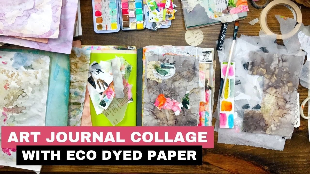 Art Journal Collage with Eco Dyed Paper