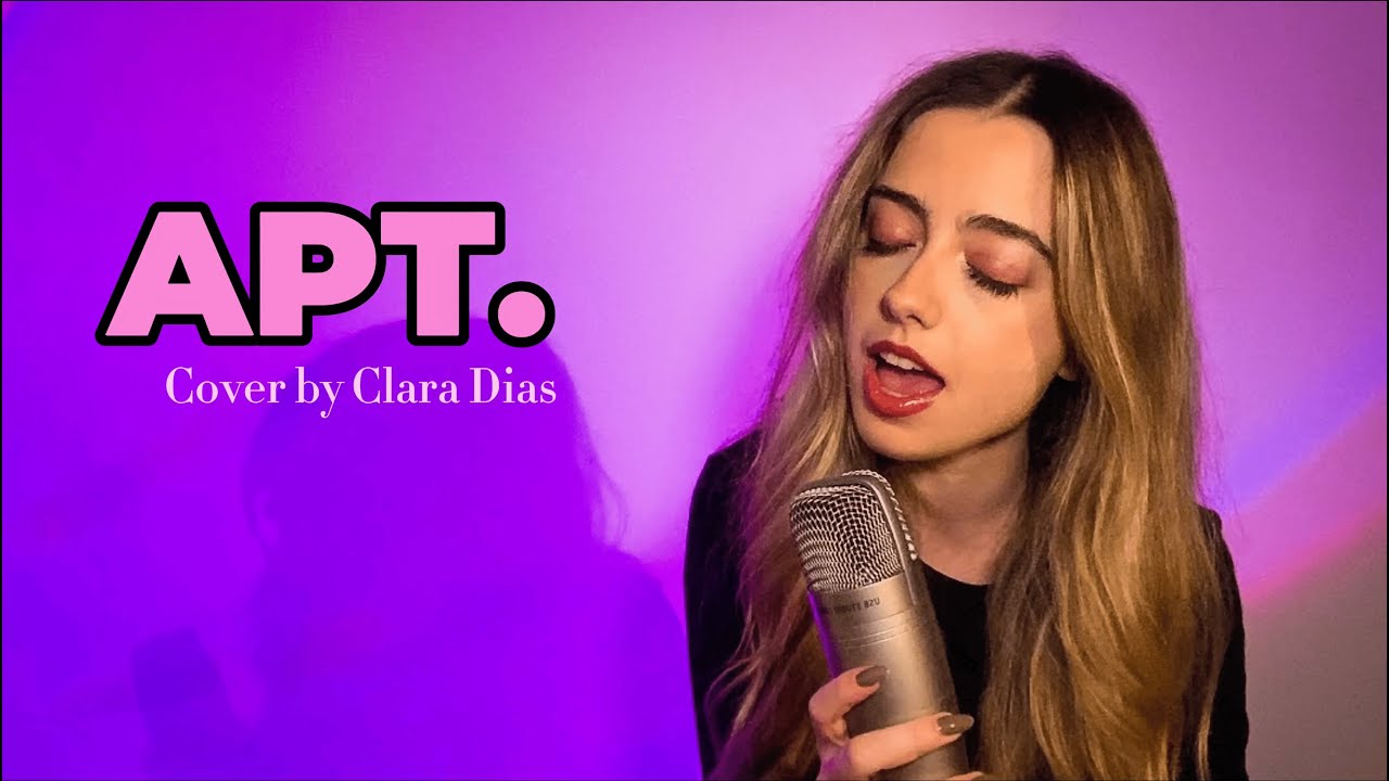 Apt.- Bruno Mars & Rosé (Cover by Clara Dias)