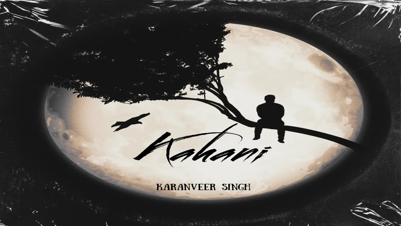 Kahani (Official Song) - Karanveer Singh | Notes - The Album | New Punjabi Songs 2023