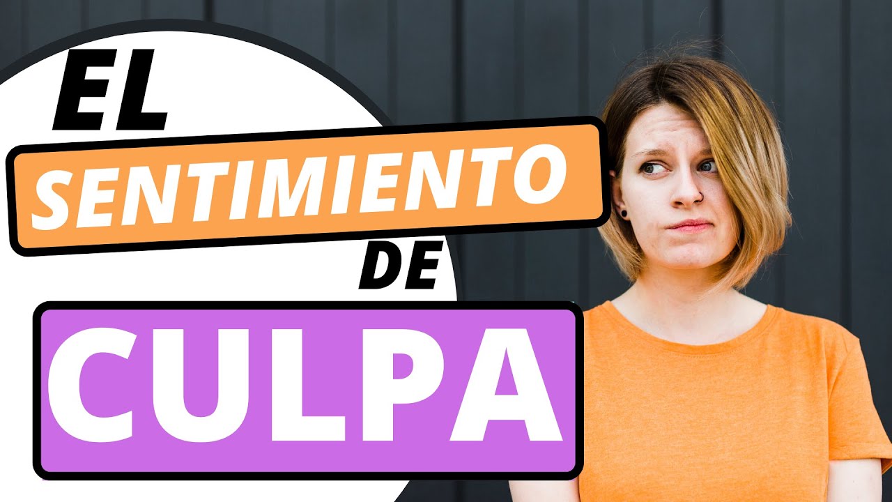 Cómo Liberarse del Sentimiento de CULPABILIDAD | Marisol Mecha Psicóloga