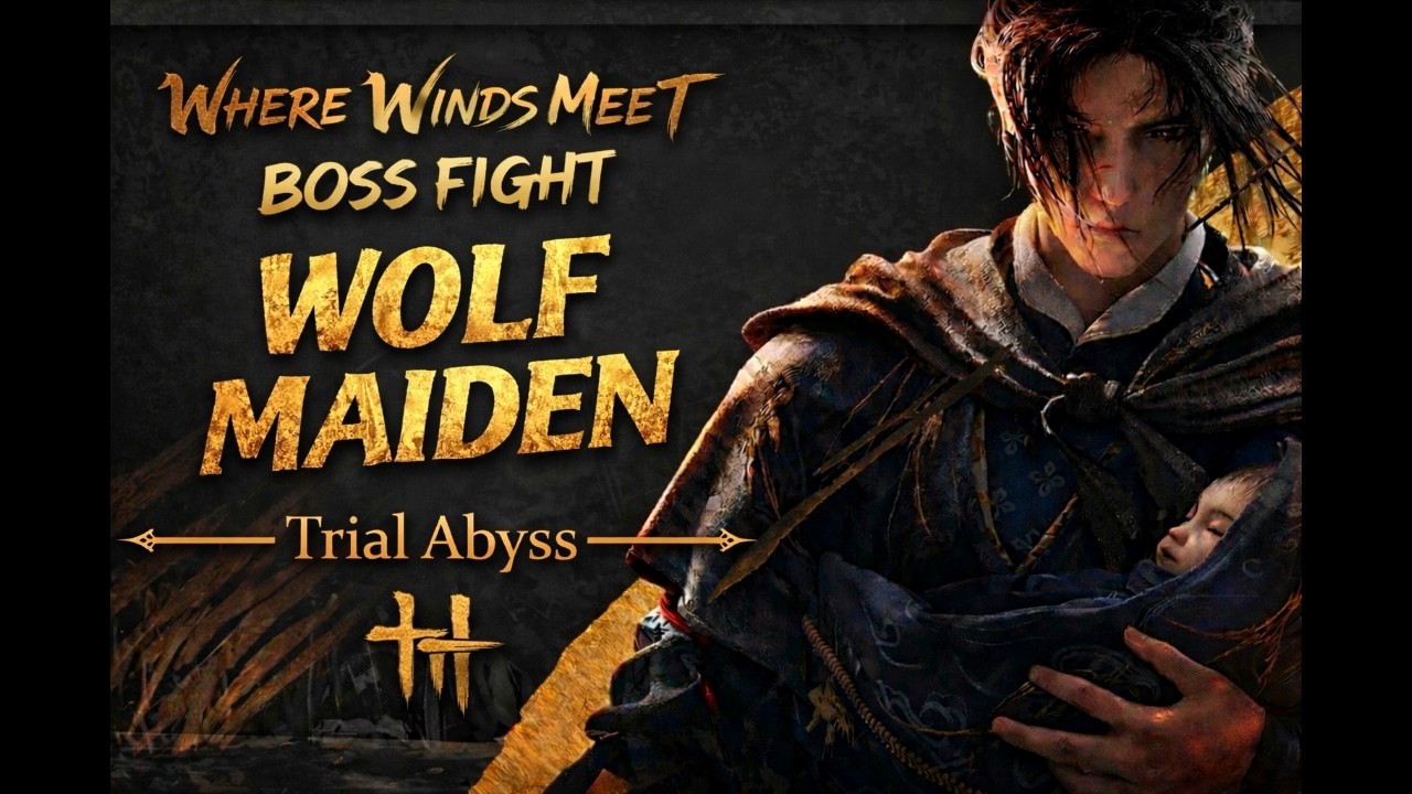 WHERE WINDS MEET | Wolf Maiden - TRIAL ABYSS | NO DAMAGE