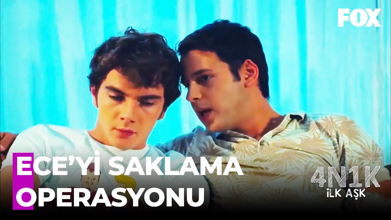 Oğuz ve Sinan, Ece'yi Saklamaya &Ccedil;alışıyor - 4N1K İlk Aşk 11. B&ouml;l&uuml;m