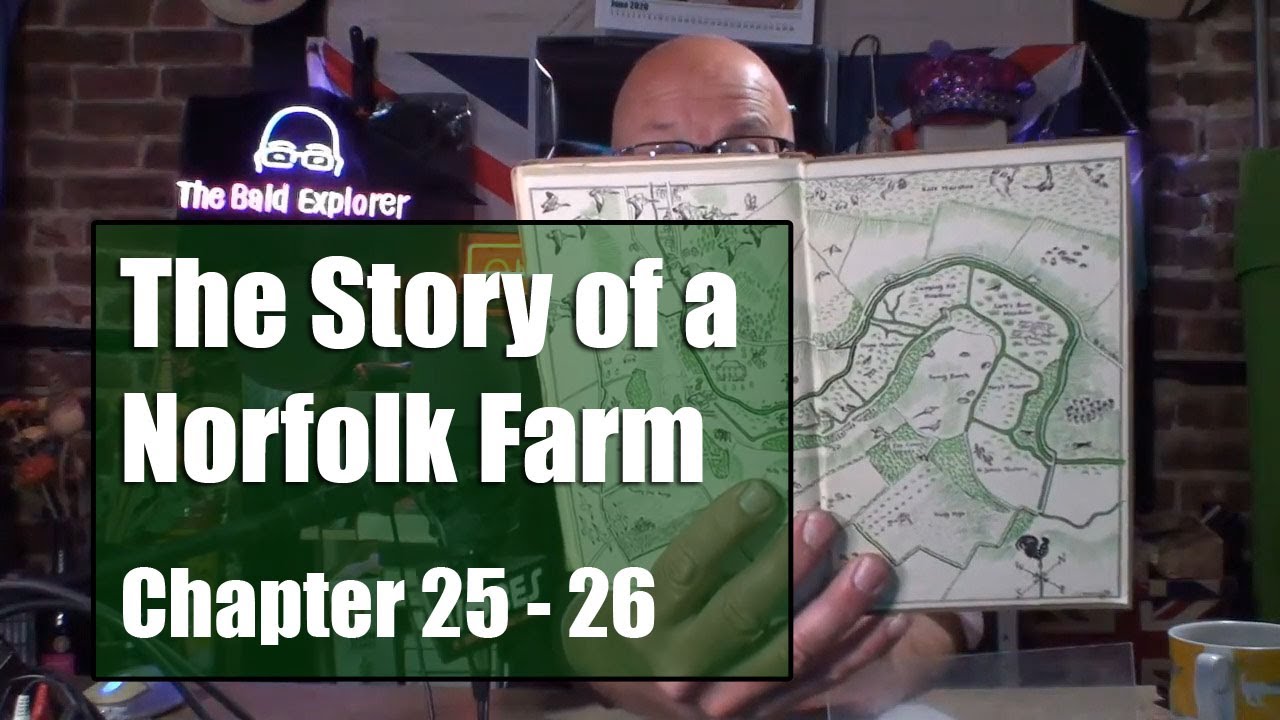 Bald Explorer - LIVE - The Story of a Norfolk Farm by Henry Williamson