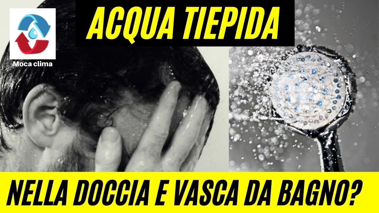 Perché l'acqua della doccia e del bagno è più tiepida?