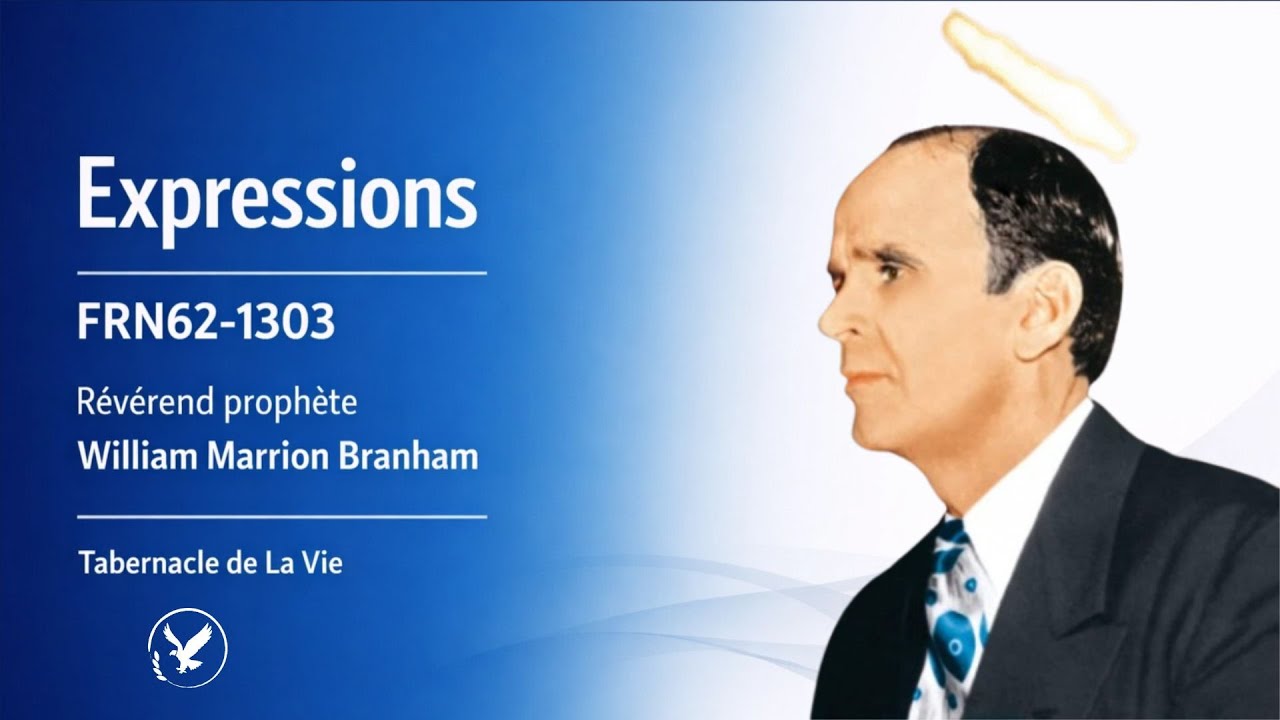 Expressions | William Marrion Branham | Dimanche 25-01-2026