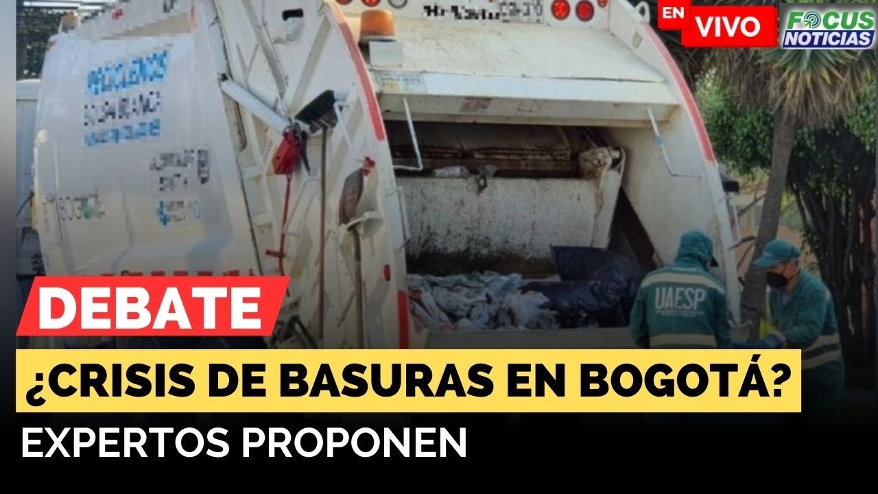 🔴EN VIVO | BASURAS en BOGOTÁ: ¿Se AVECINA una CRISIS? Expertos DEBATEN y Proponen SOLUCIONES #FocusN