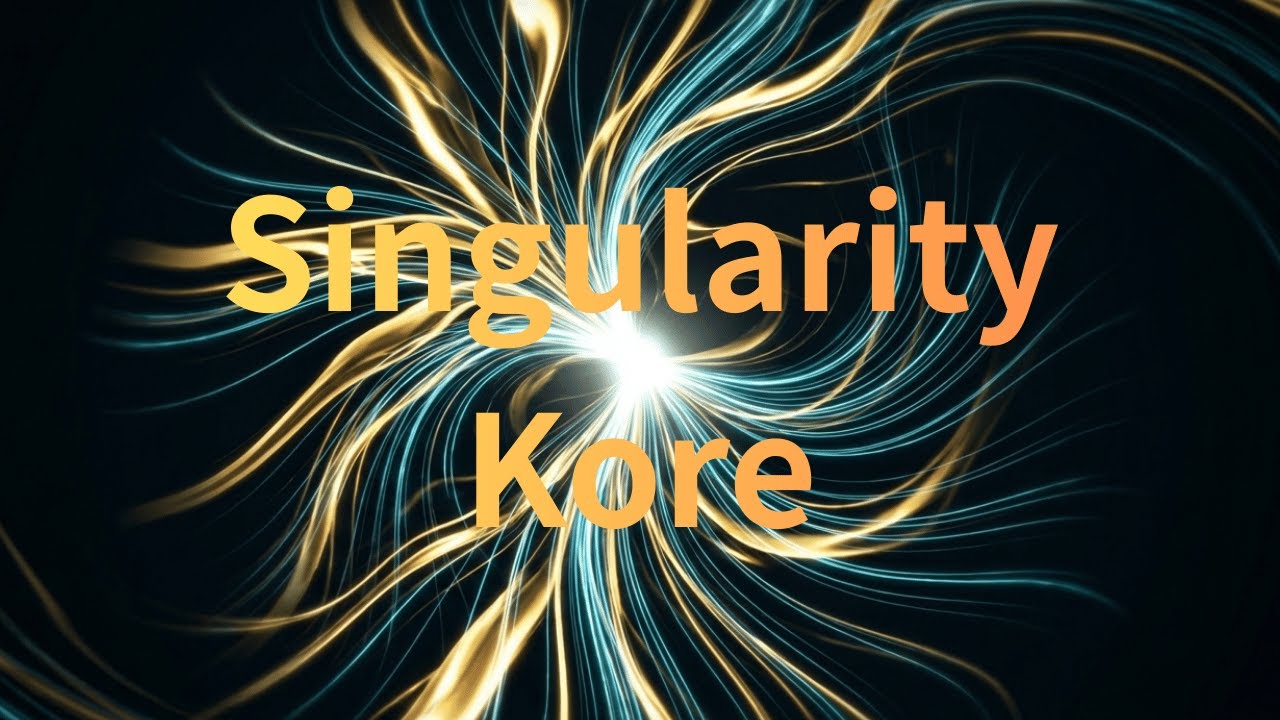 Kore / Singularity