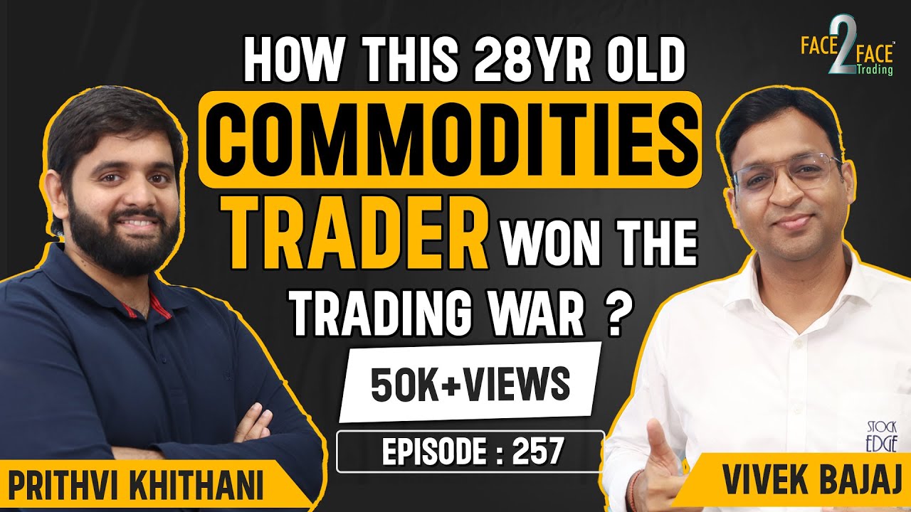 How to Trade Gold, Oil & Gas? Systematic Commodity Trading Strategy #Face2Face with Prithvi Khithani