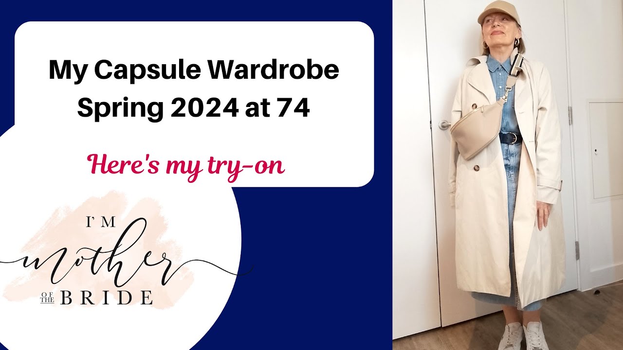 My capsule wardrobe for Spring 2024 at 74