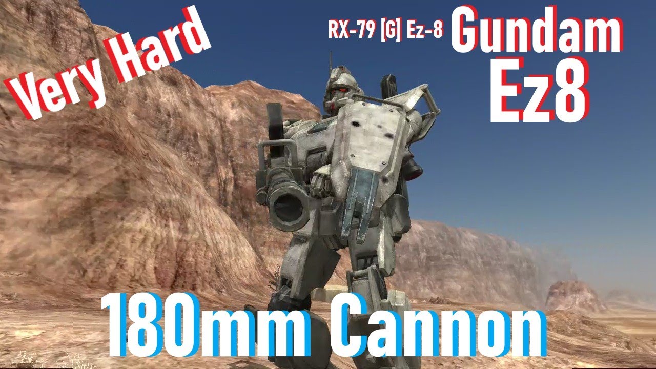 Gundam Ez8【180mm Cannon】| Gundam Target in Sight [Very Hard]
