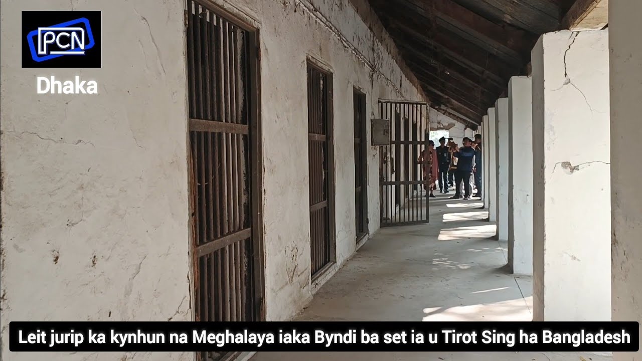 Leit Jurip ka Kynhun na Meghalaya ia ka Byndi ba set ia u Tirot Sing ha Bangladesh