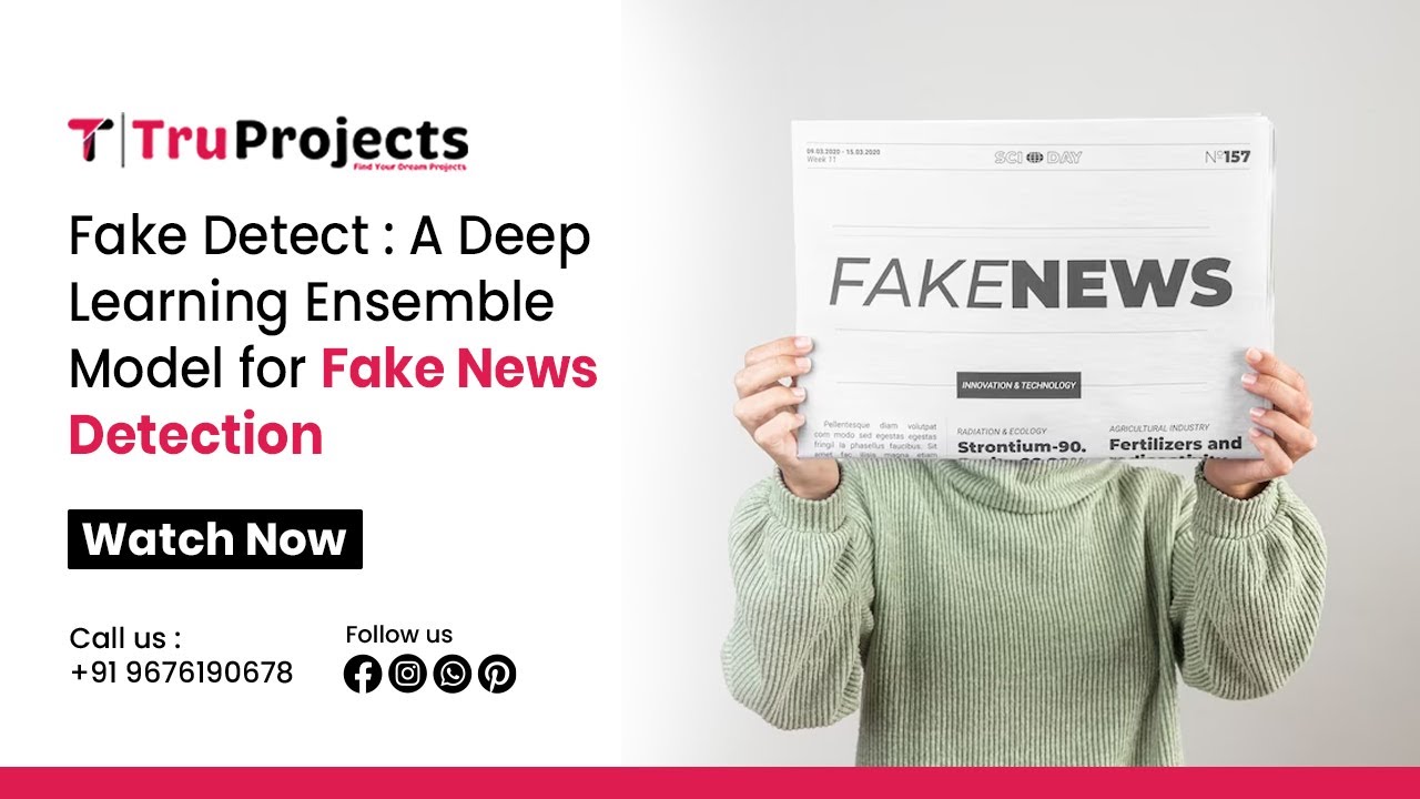 Fake Detect A Deep Learning Ensemble Model for Fake News Detection   latest major project ideas