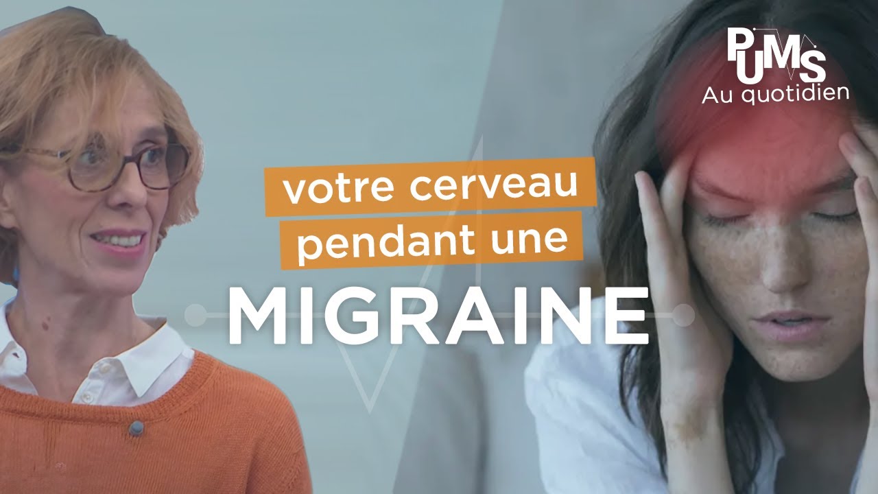 Que se passe-t-il dans le cerveau lors d'une migraine ? Qu'est-ce qui la déclenche ?