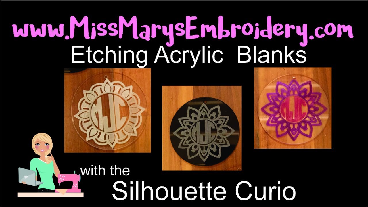 Etching Acrylic with the Silhouette Curio