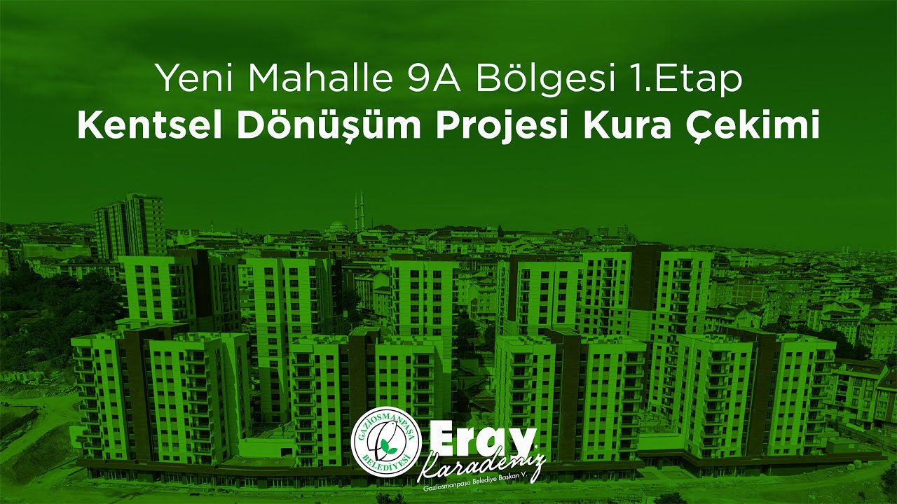 📡 Canlı Yayın | Yeni Mahalle 9A Bölgesi 1.Etap Kentsel Dönüşüm Projesi Kura Çekimi