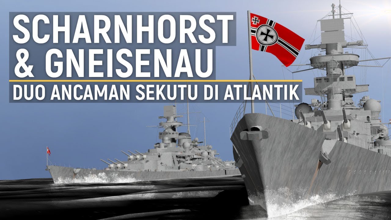 SCHARNHORST & GNEISENAU: Dua Bersaudara Ancaman Sekutu di Laut Atlantik
