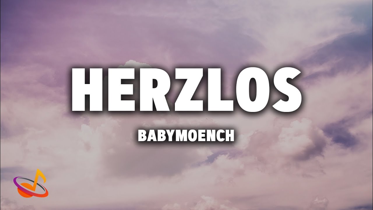 BABYMOENCH - HERZLOS [Lyrics]