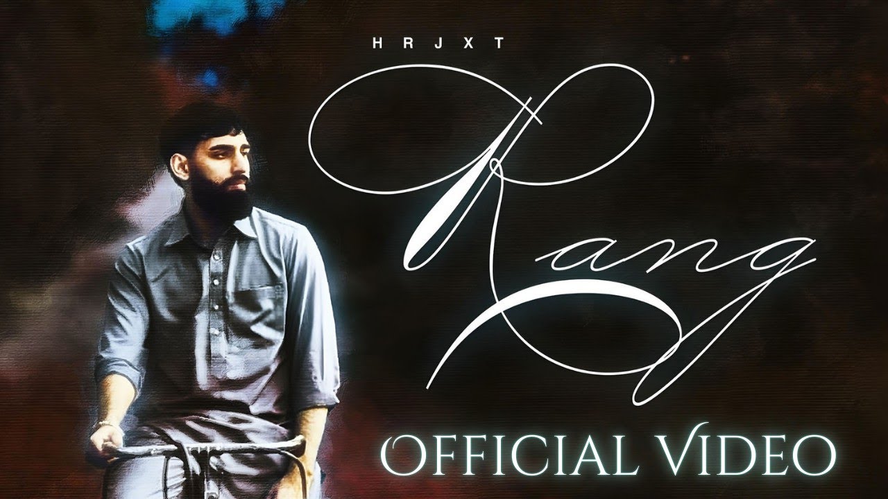 Rang (Official Video) | HRJXT | Intense | G-Funk | Manna Datte Aala