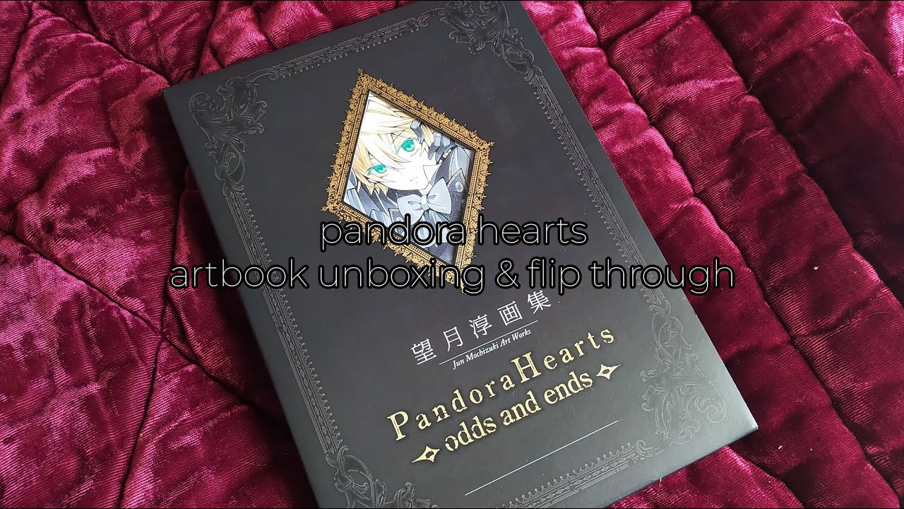 pandora hearts 1st artbook ✧ odds and ends ✧ unboxing + flip through