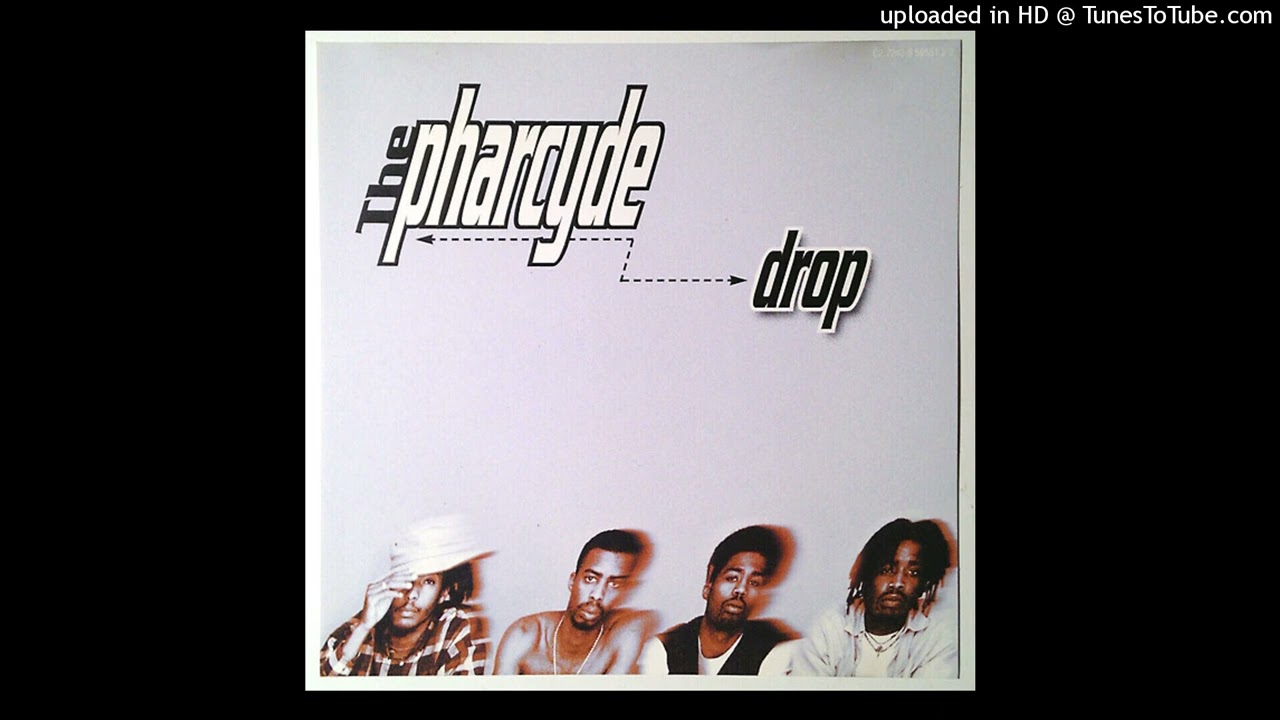 The Pharcyde - Drop (Clean Version)